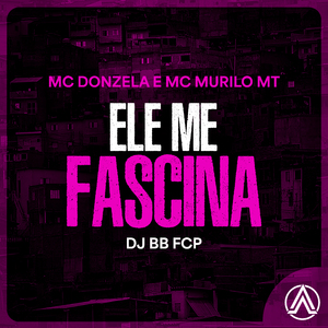 Ele Me Fascina