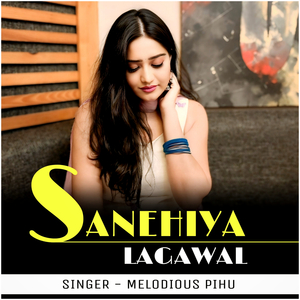 Sanehiya Lagawal (Female Version)