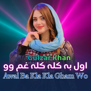 Awal Ba Kla Kla Gham Wo