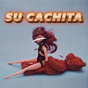 SU CACHITA - los chorekes