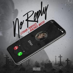 No Reply (feat. Rachel Moto)