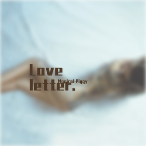 Love letter.