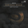 Adoo - Serious Road (Alberto Ruiz Remix)