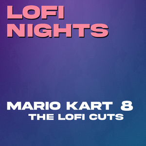 Electrodrome (From "Mario Kart 8") [Lofi Cut]