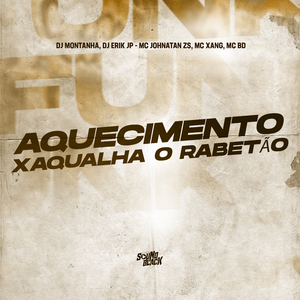 Aquecimento Xaqualha o Rabetão