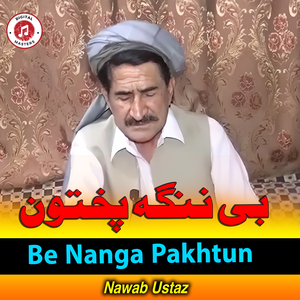 Be Nanga Pakhtun