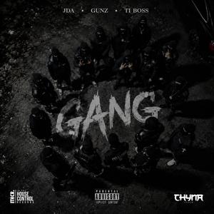Gang (feat. Jda, Gunz & Ti Boss)