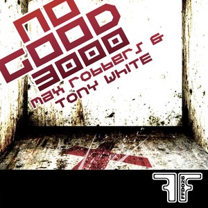 No Good 3000 (Max Robbers & da fr3ak Dubstep Mix)