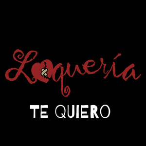Te Quiero