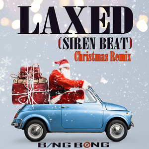 Laxed (Siren Beat) (Christmas Remix)
