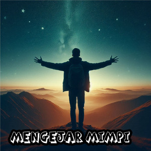 mengejar mimpi