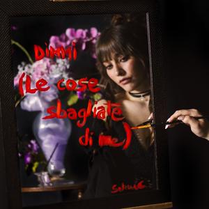 DIMMI (le cose sbagliate di me)