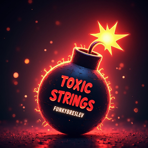 Toxic Strings
