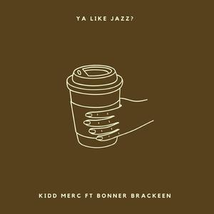 Ya Like Jazz (feat. Bonner Brackeen)