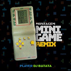 Montagem Mini Game (feat. Dj Batata)