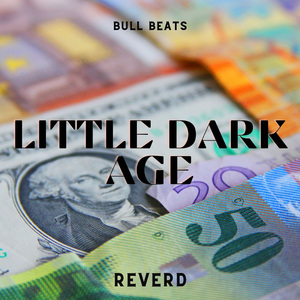Little Dark Age (Reverb) (Remix)