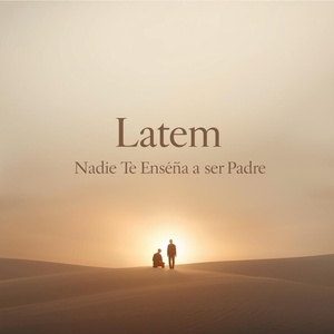 Nadie Te Enseña a Ser Padre