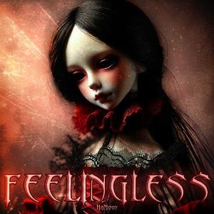 FEELINGLESS