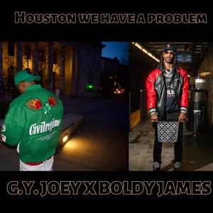 Houston we have a problem (feat. Boldy James)