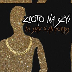 Złoto na szyi (feat. Antichris)