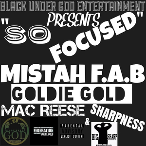 SO FOCUSED (feat. GOLDIE GOLD & SHARPNESS)