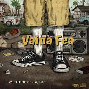 Vaina Fea (feat. T.O.T)