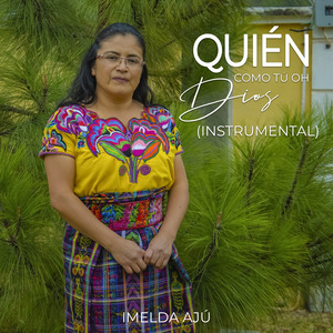 Quién Como Tú Oh Dios (Instrumental)