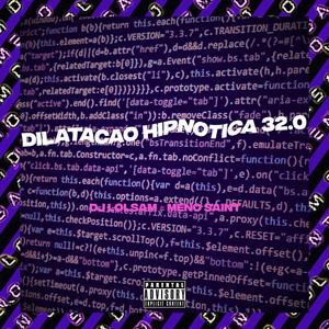 Dilatacao Hipnotica 32.0 (feat. Meno saaint)