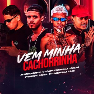 Vem Minha Cachorrinha