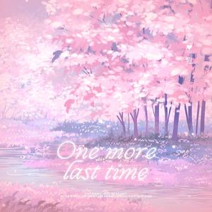 One More Last Time