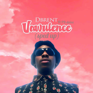 Vawulence (Sped Up)