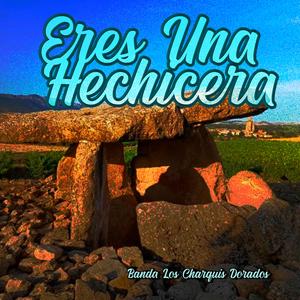 Eres Una Hechicera