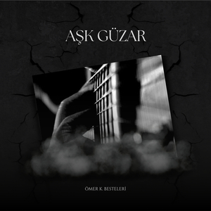Aşk Güzar