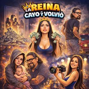 LA REINA CAYÓ Y VOLVIÓ (Spanglish Corrido)