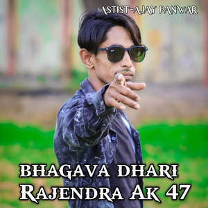 Bhagava Dhari Rajendra Ak47