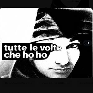 Tutte Le Volte Che Ho