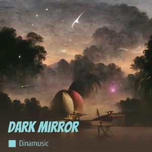Dark Mirror