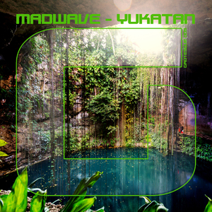 Yukatan (Original Mix)