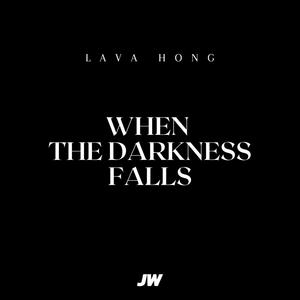 When The Darkness Falls