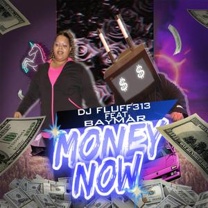 Money Now (feat. Baymar)