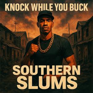 Knock While You Buck