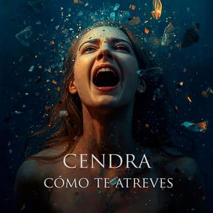 Cómo te atreves