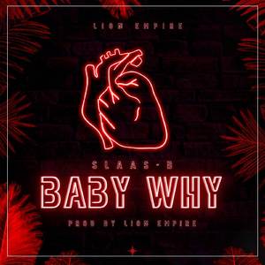 Baby Why (Original)