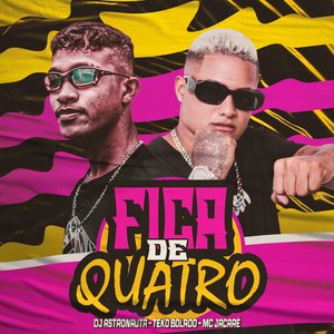 Fica de Quatro (feat. Mc Jacaré)