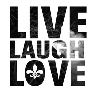 Live Laugh Love
