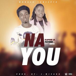 Na You (feat. Anita Saydee)