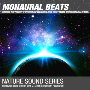 Monaural Beats Golden Sine 27.3 Hz (Schumann resonance) 04