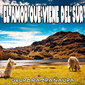 El Amor Que Viene del Sur
