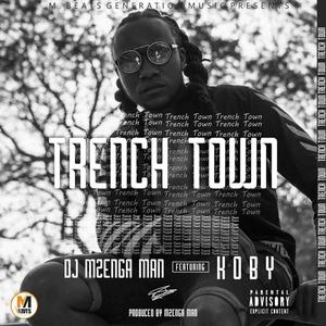 Trench Town (feat. Koby)