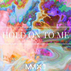Hold On To Me